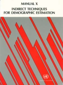 Manual X: Indirect techniques for demographic estimation 